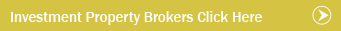 Investment Property Brokers Click Here